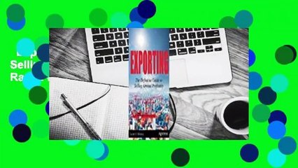 Exporting: The Definitive Guide to Selling Abroad Profitably  Best Sellers Rank : #1