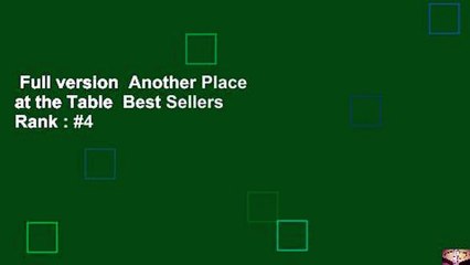 Full version  Another Place at the Table  Best Sellers Rank : #4