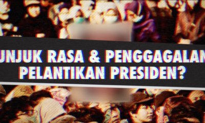 Unjuk Rasa dan Penggagalan Pelantikan Presiden? - AIMAN