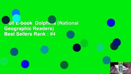 Full E-book  Dolphins (National Geographic Readers)  Best Sellers Rank : #4