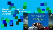 [Read] Call Me by Your Name (International Edition) Complete