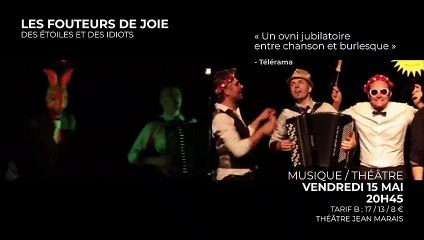 LES FOUTEURS DE JOIE - Des étoiles et des idiots