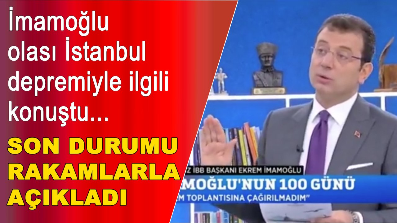 İmamoğlu olası İstanbul  depremiyle ilgili konuştu: Rakamlarla açıkladı...