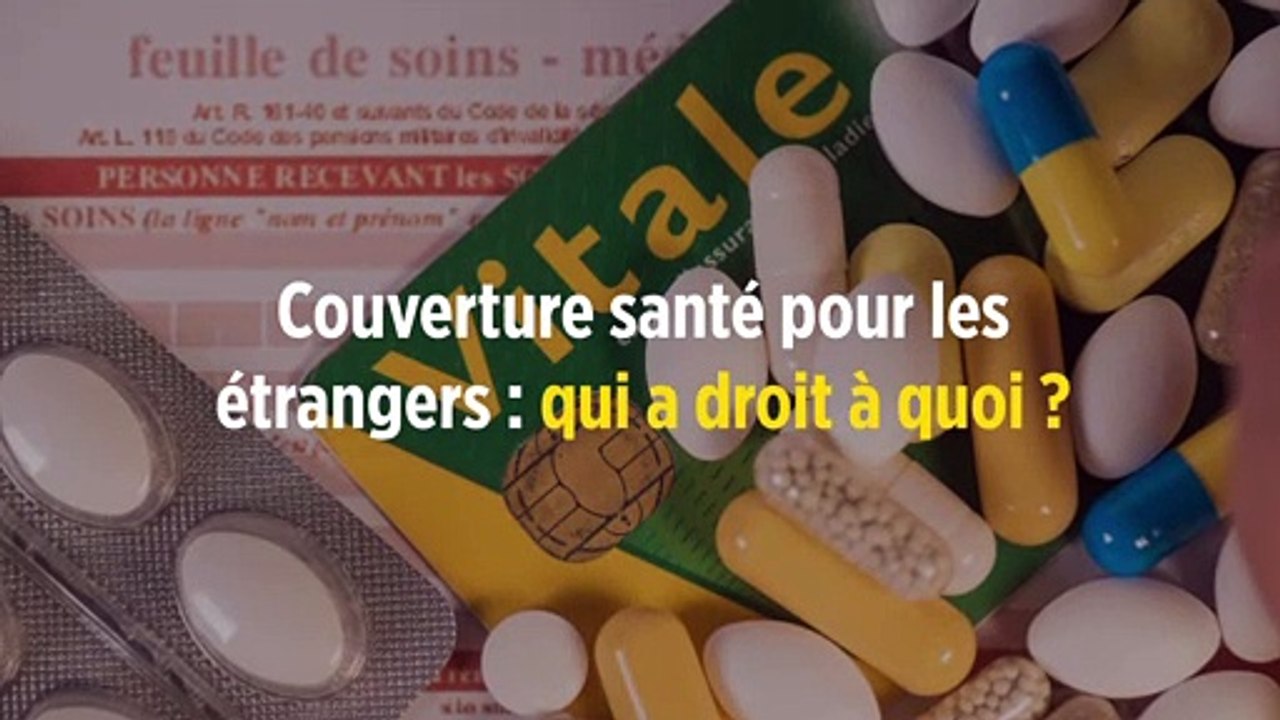 Couverture santé pour les étrangers : qui a droit à quoi ?
