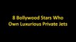 8 Bollywood Male Stars Who Owns Luxurious Private Jets