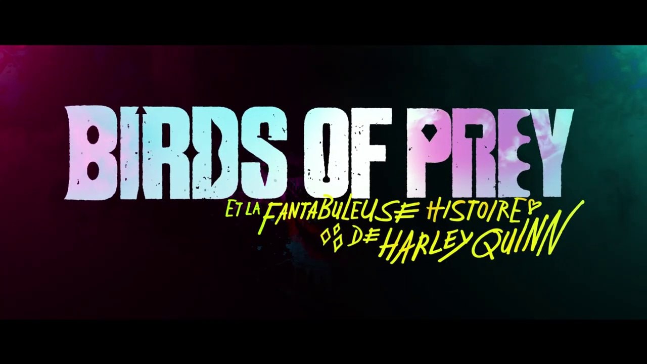 Birds of Prey et la fantabuleuse histoire de Harley Quinn - Bande Annonce VF
