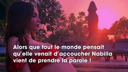 Nabilla Vergara  elle n'a pas accouché aujourd'hui, elle prend la parole