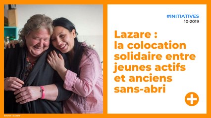 Lazare : la colocation solidaire entre jeunes actifs et anciens sans-abri