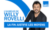 HUMOUR | La fin justifie les moyens avec Arnaud Gidoin - L'humeur de Willy Rovelli