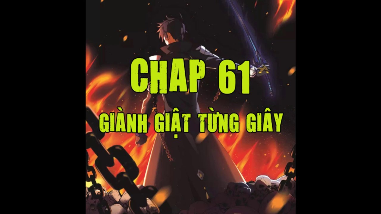 Cận chiến pháp sư -chap 61-  Giành giật từng giây