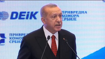 Cumhurbaşkanı Erdoğan: '('Sırbistan'la ikili ticaret hacmi) Bu sene, geçen yılki rekorumuzun da üzerine çıkacağımıza inanıyorum' - BELGRAD