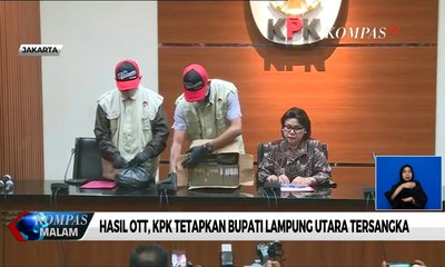 Download Video: Hasil OTT, KPK Tetapkan Bupati Lampung Utara Tersangka