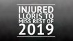 Injured Lloris set to miss rest of 2019