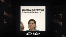 Rebecca Zlotowski | Boite Noire