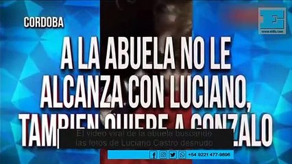 La abuela que busca en su celular las fotos de Luciano Castro desnudo