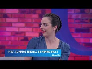 Menino Bulle estrena nueva sencillo “Piel”