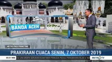 Prakiraan Cuaca, Senin 7 Oktober 2019