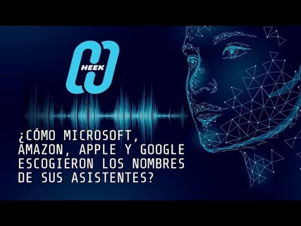 ¿Cómo surgieron los nombres de los asistentes virtuales?