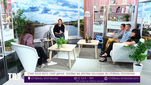 TILT - 08/10/2019 Partie 2 - C'est local donc c'est génial : Goûtez les plantes sauvages du château d'Amboise