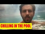 Kartik Aaryan overcoming his Monday Blues by chilling in the pool