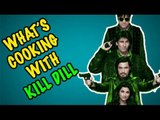 KILL DIL Dish | WHATS COOKING Ep. 5