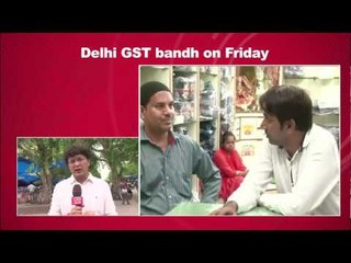 Delhi GST Bandh