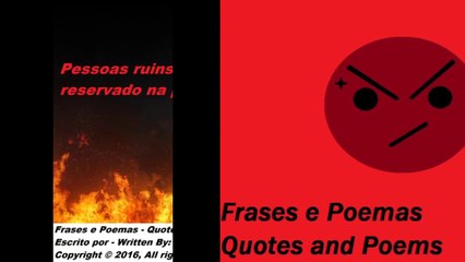 Pessoas ruins como você, tem um lugar reservado no inferno! [Frases e Poemas]