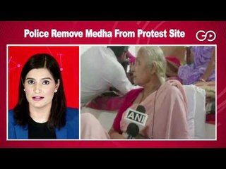 Medha Removed From Protest Site