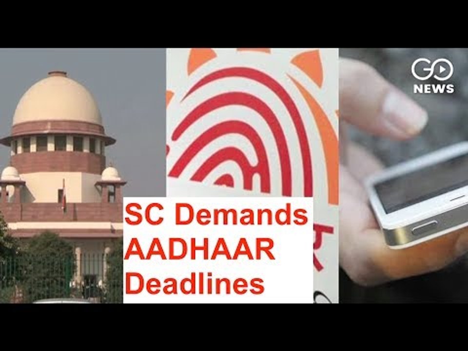SC Demands AADHAAR Deadlines