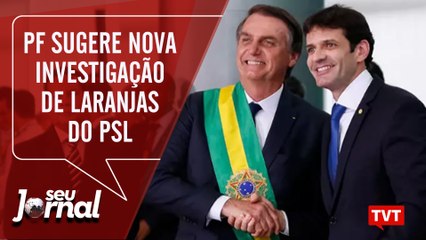 PF sugere nova investigação de laranjas do PSL – Atos por moradia pelo Brasil – Seu Jornal 07.10.19
