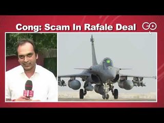 Congress Alleges Rafale Scam