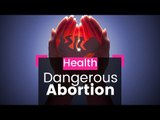 Dangerous Abortions