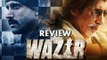 Wazir Movie Review | Farhan Akhtar, Amitabh Bachhan, Neil Nitin Mukesh, John Abraham
