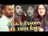 Jagga Jasoos in deep trouble after Ranbir-Katrina BREAK UP | SpotboyE