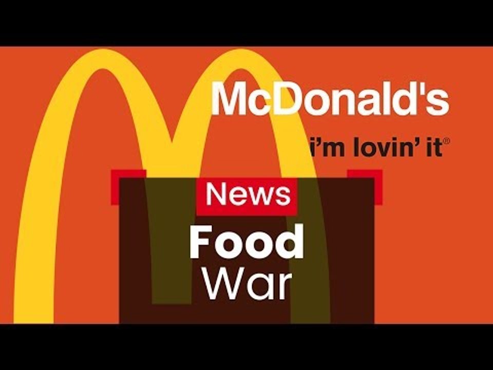McDonald's Food War