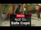 Not So Safe Cops