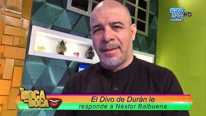 ‘El Divo de Durán’ enojado por comentario de Néstor Balbuena.