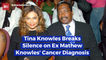 Tina Knowles Addresses Mathew Knowles' Cancer