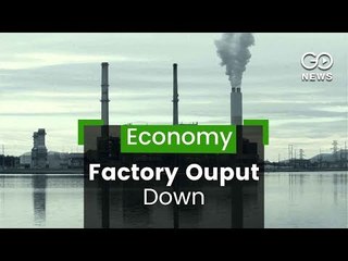 Factory Output Down