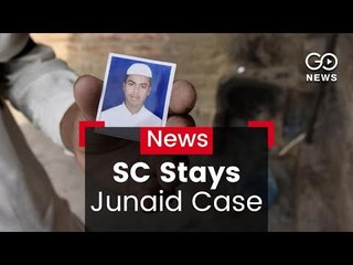 SC Stays Junaid Lynching Case
