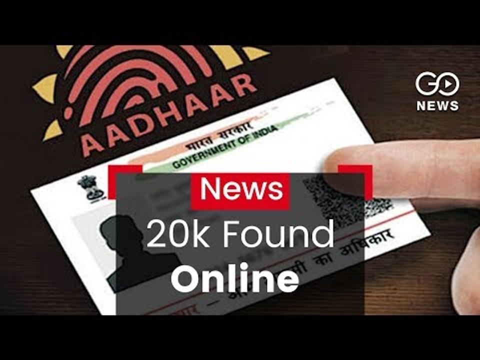 20 K Aadhaars 'Available Online'