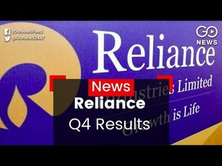 Reliance Q4 Results