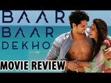 Baar Baar Dekho Movie Review | Sidharth Malhotra and Katrina Kaif | Ram Kapoor