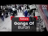 Delhi: Burari Gangs Shootout