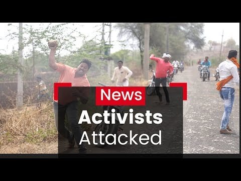 Activists Attacked