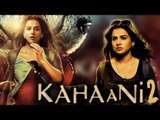 Kahaani 2 Movie Review by Sangya Lakhanpal | Vidya Balan, Sujoy Ghosh, Arjun Rampal | SpotboyE