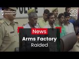 Illegal Arms Factory Busted