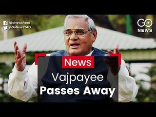Vajpayee Passes Away