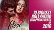 10 Biggest Bollywood Disappointments Of 2016 | SpotboyE