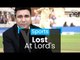 Lost At Lord's